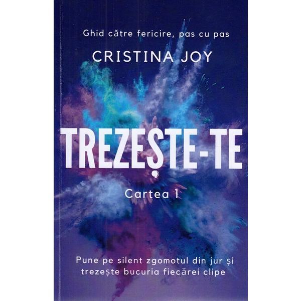 Trezeste-te cartea 1 - Cristina Joy