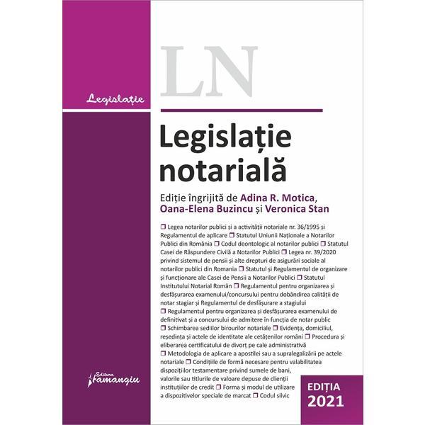 Legislatia notariala Ed.2021, editura Hamangiu