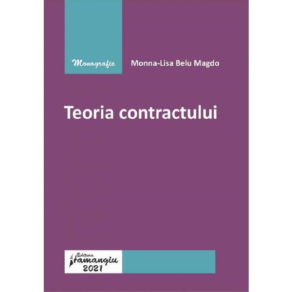 Teoria contractului - Monna-Lisa Belu Magdo, editura Hamangiu