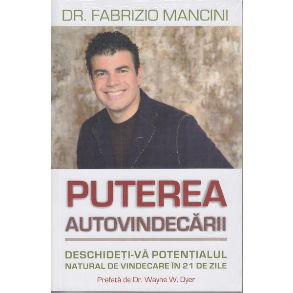 Puterea autovindecarii - Fabrizio Mancini, editura Adevar Divin