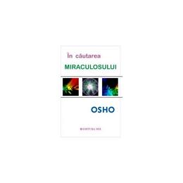 In cautarea miraculosului - Osho, editura Mix