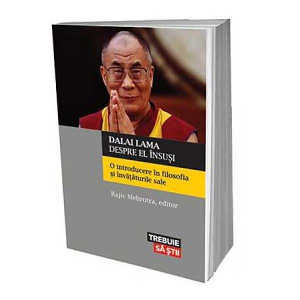 Dalai Lama despre el insusi - Rajiv Mehrotra, editura Lifestyle