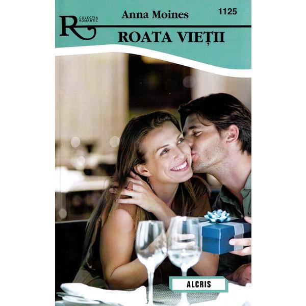 Roata vietii - Anna Moines, editura Alcris