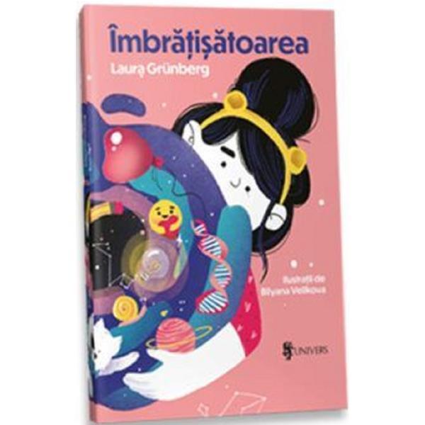 Imbratisatoarea - Laura Grunberg, editura Univers