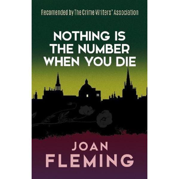 Nothing Is the Number When You Die - Joan Fleming, editura Dover