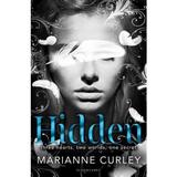 Hidden - Marianne Curley, editura Bloomsbury