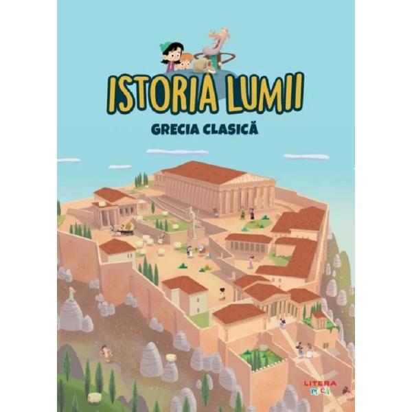 Istoria lumii. Grecia clasica, editura Litera