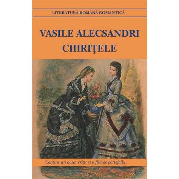 Chiritele - Vasile Alecsandri, editura Cartex