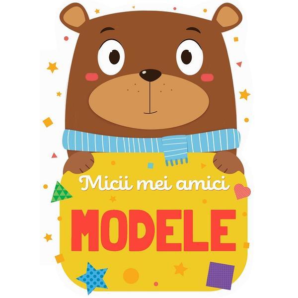 Micii mei amici: Modele, editura Kreativ