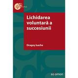 Lichidarea voluntara a succesiunii - Dragos Isache, editura Solomon