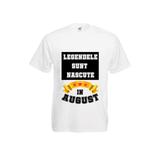 Tricou mesaj Legendele sunt nascute in August, S