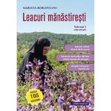 Leacuri manastiresti Vol.1 - Mariana Borloveanu, editura Lumea Credintei