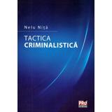 Tactica criminalistica - Nelu Nita