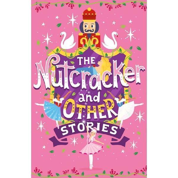 The Nutcracker and Other Stories - Emma Adams, editura Scholastic