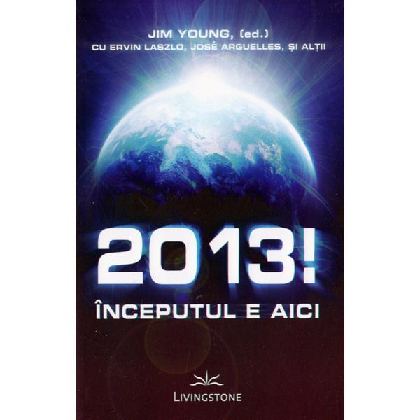 2013! Inceputul e aici - Jim Young, editura Livingstone