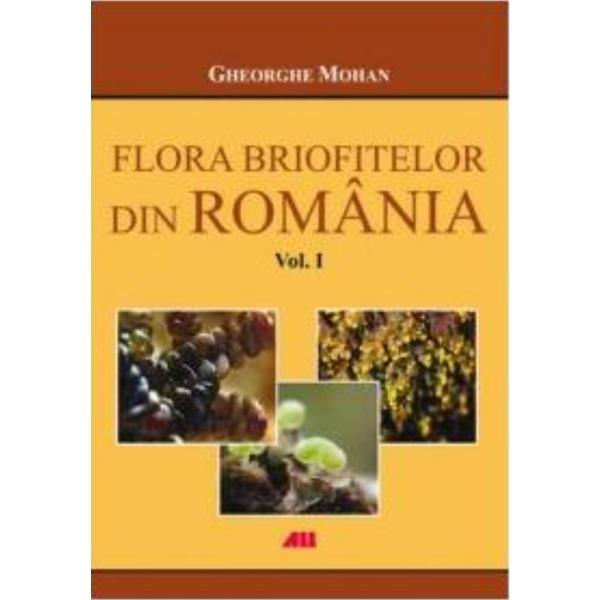 Flora Briofitelor Din Romania Vol.1+2 - Gheorghe Mohan, editura All