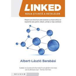 Linked. Noua stiinta a retelelor - Albert-Laszlo Barabasi, editura Brumar