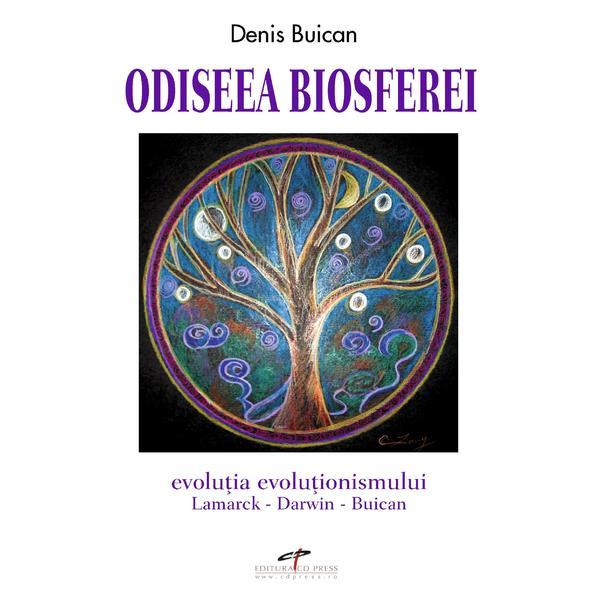 Odiseea biosferei - Denis Buican, editura Cd Press