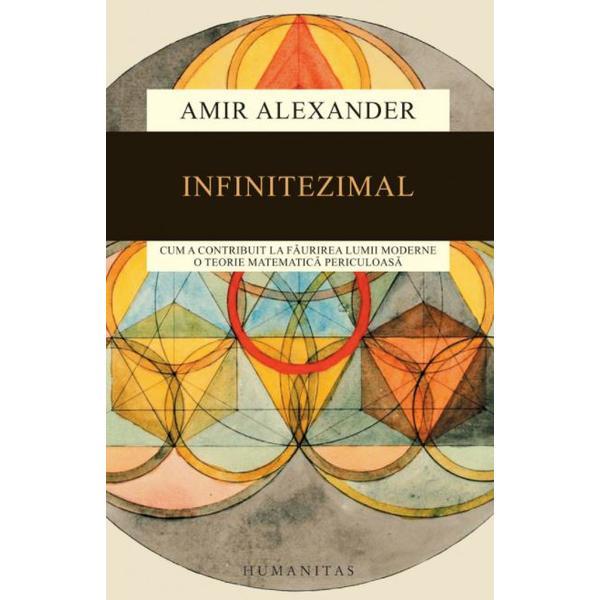 Infinitezimal - Amir Alexander, editura Humanitas