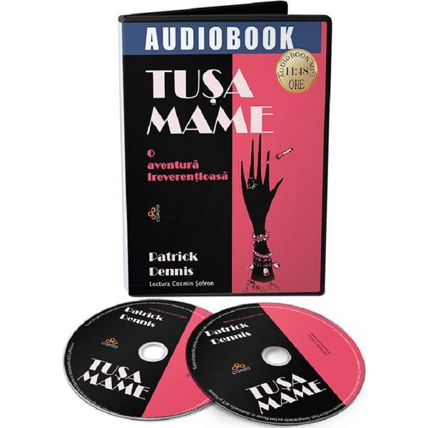 Audiobook. Tusa mame - Patrick Dennis, editura Act Si Politon