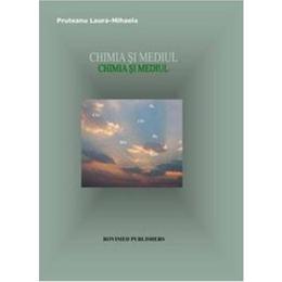 Chimia si mediul - Pruteanu Laura-Mihaela, editura Rovimed