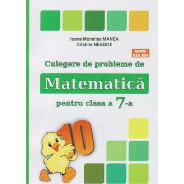 Culegere de probleme de matematica - Clasa 7 - Ioana Monalisa Manea