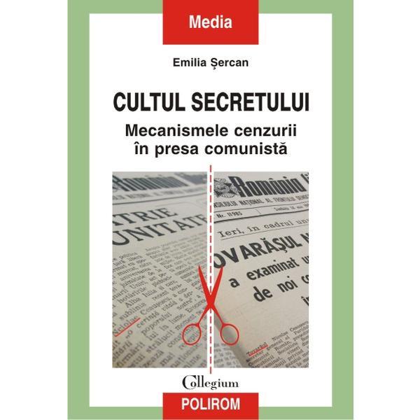 Cultul Secretului - Emilia Sercan, editura Polirom