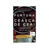 Furtuna din ceasca de ceai - Helen Czerski, editura Trei