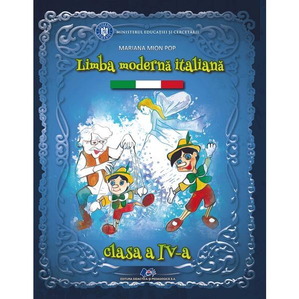 Limba moderna italiana - Clasa 4 - Manual - Mariana Mion Pop, editura Didactica Si Pedagogica