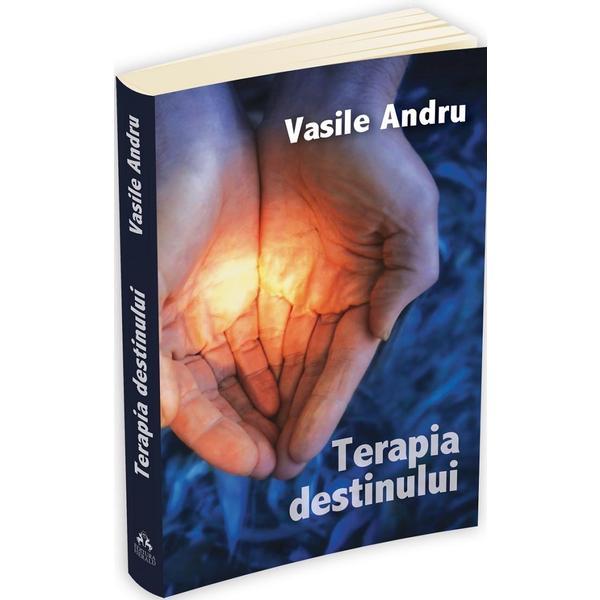 Terapia destinului - Vasile Andru, editura Herald