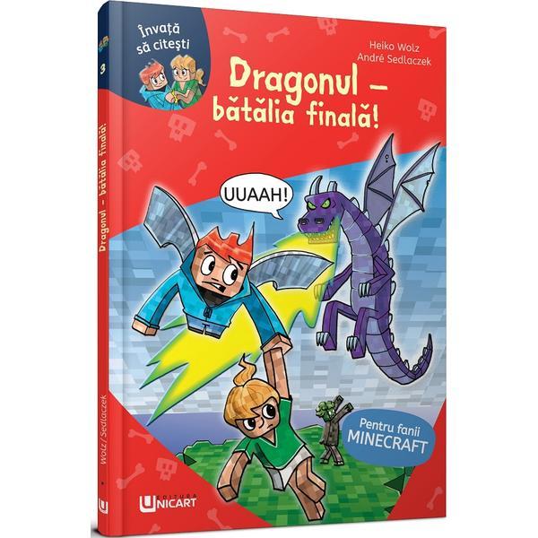 Minecraft. Dragonul: Batalia finala - Heiko Wolz, Andre Sedlaczek, editura Unicart