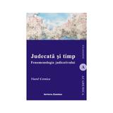 Judecata si timp. Fenomenologia judicativului - Viorel Cernica, editura Institutul European