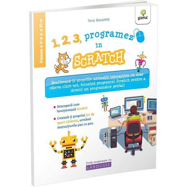 Gama 1, 2, 3, programez in Scratch! Tony…