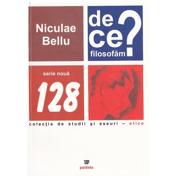 De ce filosofam? - Niculae Bellu, editura Paideia