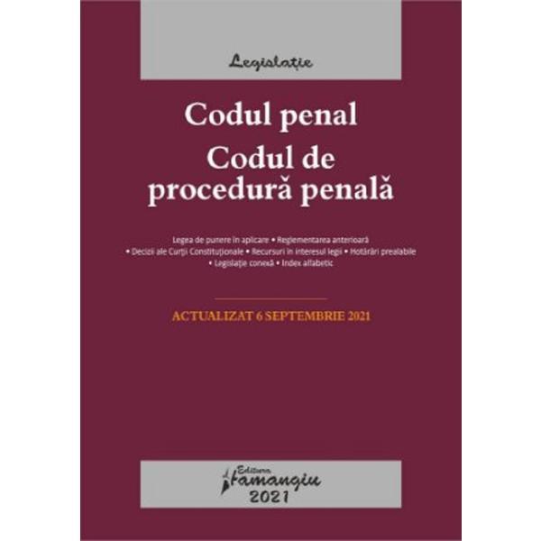 Codul penal. Codul de procedura penala Act. 6 septembrie 2021, editura Hamangiu