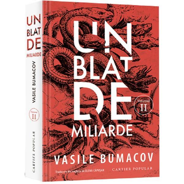 Un blat de miliarde Vol.2 - Vasile Bumacov, editura Cartier