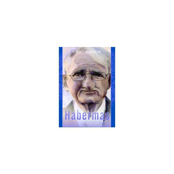 Habermas. O scurta introducere - James Gordon Finlayson, editura All