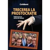 Trecerea la prostocratie. Publicistica in starea de alarma