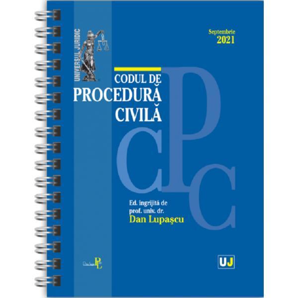 Codul de procedura civila. Septembrie 2021 - Dan Lupascu, editura Universul Juridic