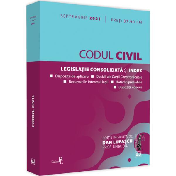 Codul civil. Septembrie 2021 - Dan Lupascu, editura Universul Juridic