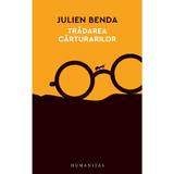 Tradarea carturarilor - Julien Benda, editura Humanitas