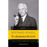 In cautarea fericirii - Bertrand Russell, editura Humanitas