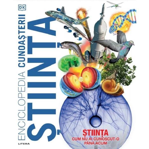 Enciclopedia cunoasterii. Stiinta, editura Litera