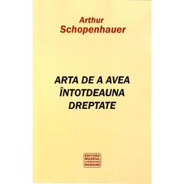 Arta de a avea intotdeauna dreptate - Arthur Schopenhauer, editura Semne