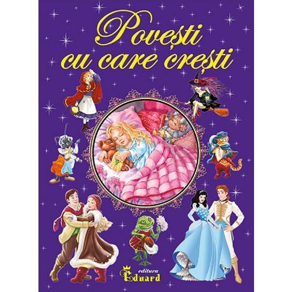 Povesti cu care cresti, editura Eduard