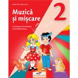 Muzica si miscare - Clasa 2 - Manual - Lacramioara-Ana Pauliuc, Costin Diaconescu