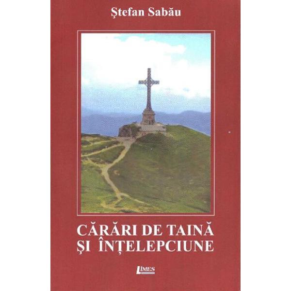 Carari de taina si intelepciune - Stefan Sabau, editura Limes