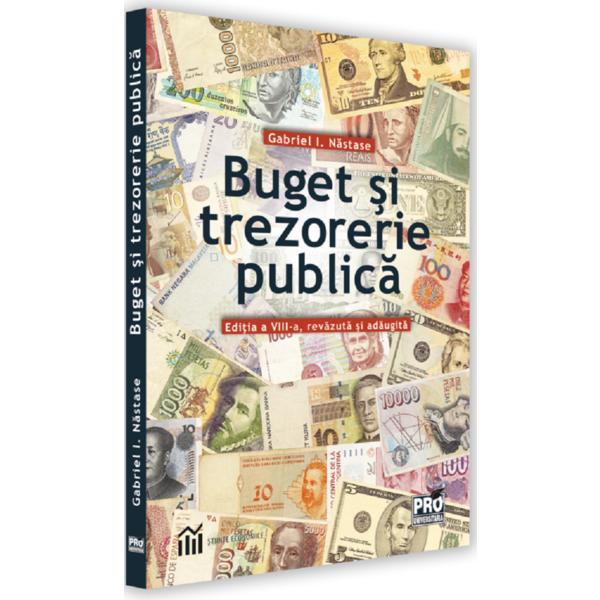 Buget si trezorerie publia - Gabriel I Nastase, editura Pro Universitaria