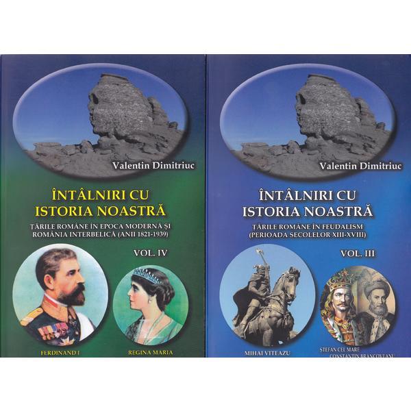 Intalniri cu istoria noastra 3+4 - Valentin Dimitriuc, editura Blassco