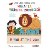Mihai la gradina zoologica - Mihai at zoo - Aniko Weber